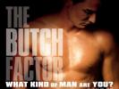 ”The Butch Factor” – Documentary About What It Means to be Gay and a Man